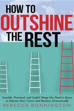 Cover of How to Outshine the Rest