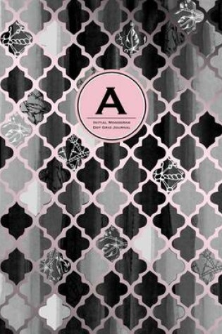 Cover of Initial a Monogram Journal - Dot Grid, Moroccan Black, White & Blush Pink