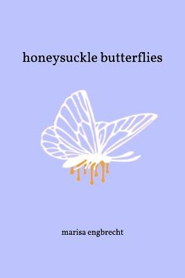 Book cover for honeysuckle butterflies