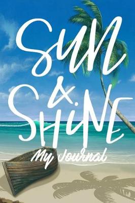 Book cover for Sun & Shine My Journal