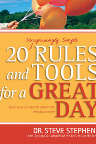 Cover of 20 (Surprisingly Simple) Rules and Tools for a Great Day