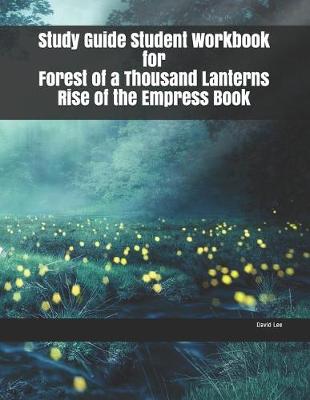 Book cover for Study Guide Student Workbook for Forest of a Thousand Lanterns Rise of the Empress Book