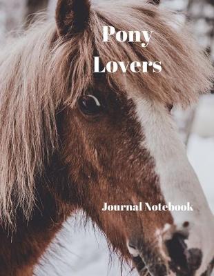 Book cover for Pony Lovers Journal Notebook