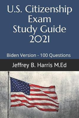 Book cover for US Citizenship Exam Study Guide 2021