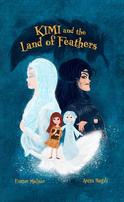 Book cover for Kimi and the Land of Feathers