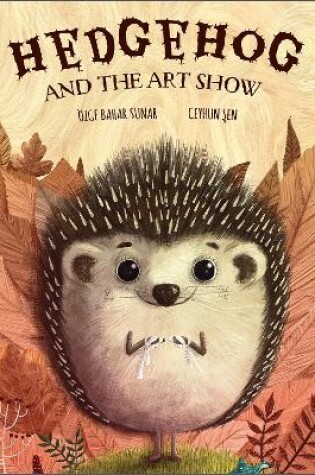 Cover of Hedgehog and the Art Show