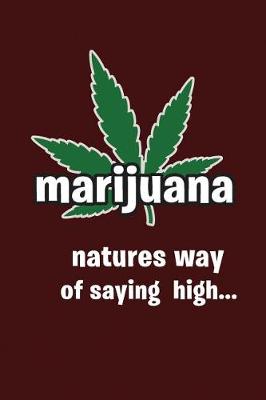 Book cover for Marijuana Natures Way of Say High