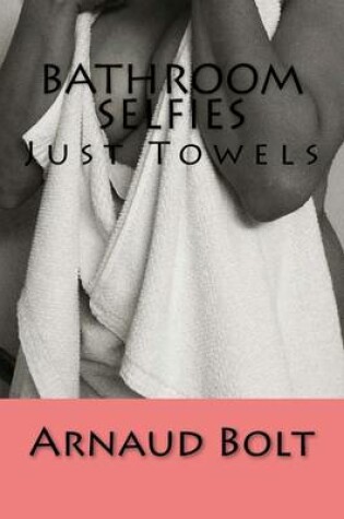 Cover of Bathroom Selfies