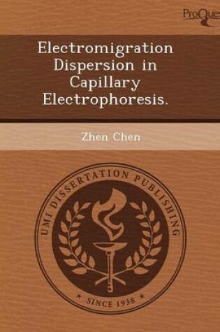 Cover of Electromigration Dispersion in Capillary Electrophoresis