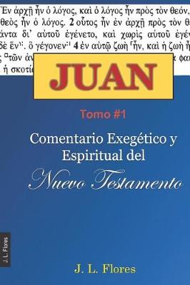 Book cover for Comentario Exegetico Y Espiritual del Evangelio de Juan Tomo #1