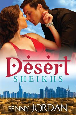 Book cover for Desert Sheikhs - 3 Book Box Set