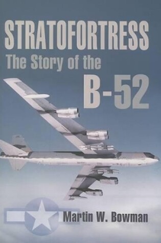 Cover of Stratofortress: the Story of the B-52