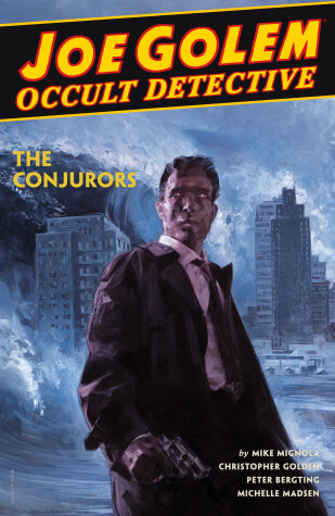 Book cover for Joe Golem: Occult Detective Volume 4--the Conjurors