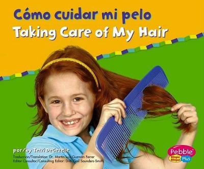 Book cover for Cómo Cuidar Mi Pelo/Taking Care of My Hair