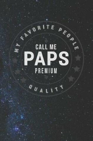 Cover of My Favorite People Call Me Paps Premium Quality