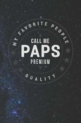 Book cover for My Favorite People Call Me Paps Premium Quality