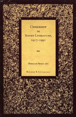 Book cover for Censorship in Soviet Literature, 1917-1991