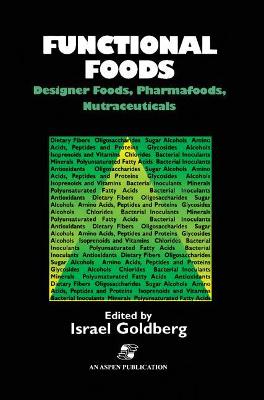 Book cover for Functional Foods: Designer Foods, Pharmafoods, Nutraceuticals