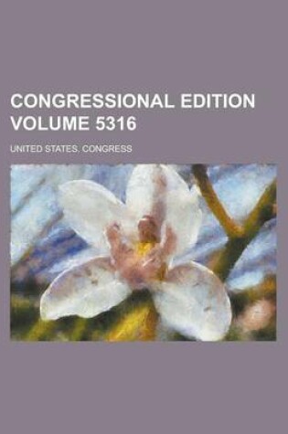 Cover of Congressional Edition Volume 5316