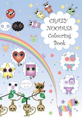 Book cover for Crazy Noodles Colouring Book