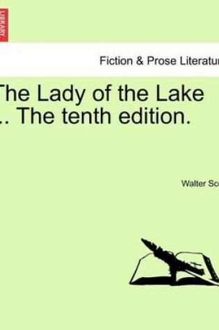 Cover of The Lady of the Lake ... the Tenth Edition.