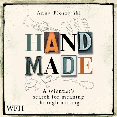 Book cover for Handmade: A Scientist’s Search for Meaning Through Making