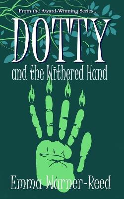 Book cover for DOTTY and the Withered Hand