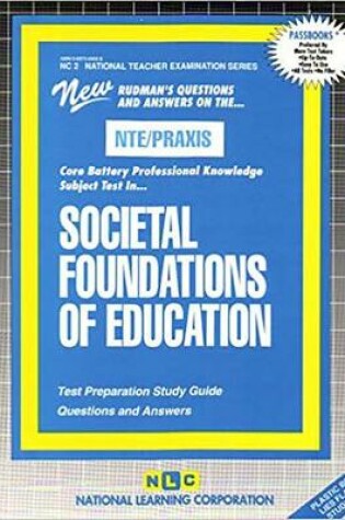 Cover of SOCIETAL FOUNDATIONS OF EDUCATION