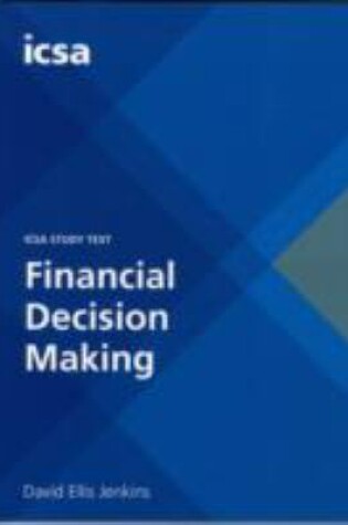 Cover of ICSA Study Text Financial Descision Making (CSQS)