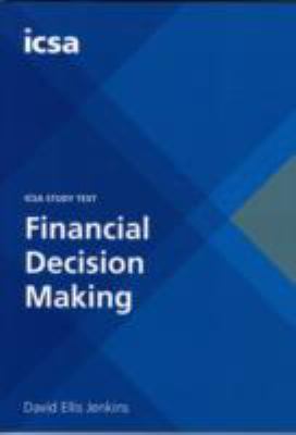 Book cover for ICSA Study Text Financial Descision Making (CSQS)