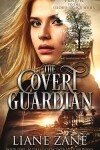 Book cover for The Covert Guardian