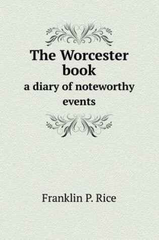Cover of The Worcester book a diary of noteworthy events
