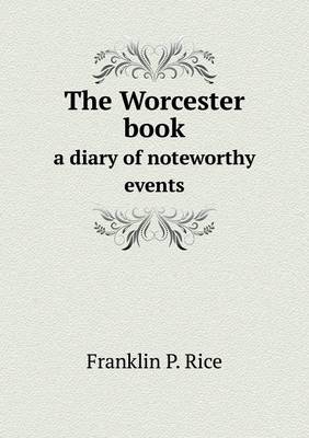 Book cover for The Worcester book a diary of noteworthy events