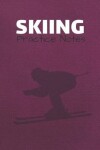 Book cover for Skiing Practice Notes