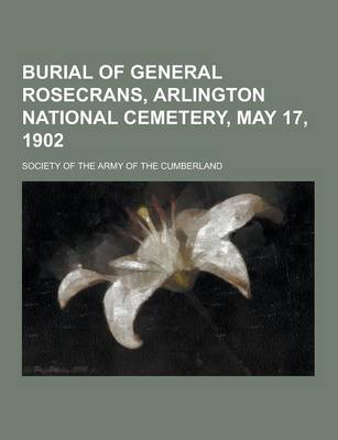 Book cover for Burial of General Rosecrans, Arlington National Cemetery, May 17, 1902