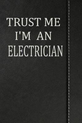 Book cover for Trust Me I'm an Electrician
