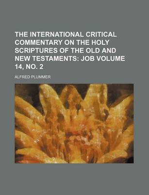 Book cover for The International Critical Commentary on the Holy Scriptures of the Old and New Testaments Volume 14, No. 2