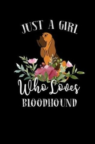 Cover of Just a Girl Who Loves Bloodhound