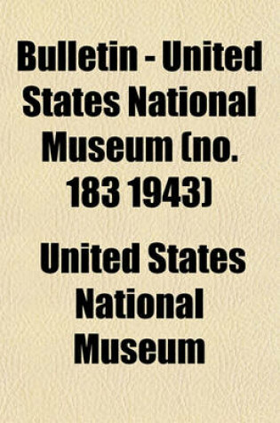 Cover of Bulletin - United States National Museum (No. 183 1943)