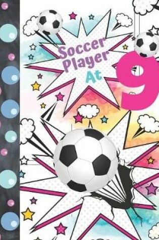 Cover of Soccer Player At 9