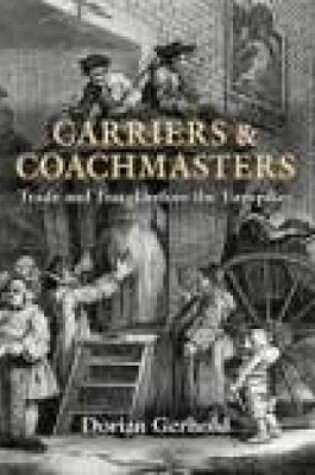 Cover of Carriers and Coachmasters: Trade and Travel before the Turnpikes