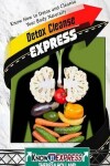 Book cover for Detox Cleanse Express