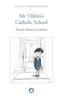 Cover of Mr Tibbits's Catholic School