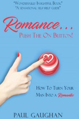 Book cover for Romance... Push the on Button!