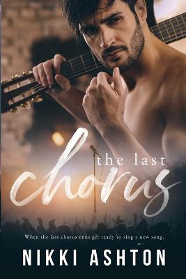 Book cover for The Last Chorus - A Rock Star Romance