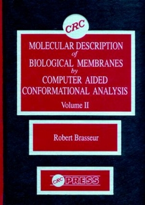 Cover of Molecular Description of Biological Membrane Components by Computer Aided Conformational Analysis, Volume II