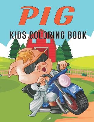 Book cover for Pig Kids Coloring Book