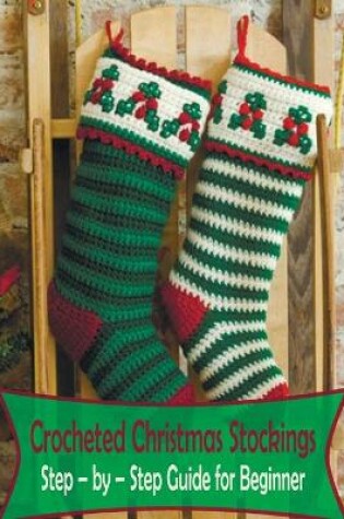 Cover of Crocheted Christmas Stockings