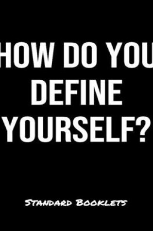 Cover of How Do You Define Yourself?