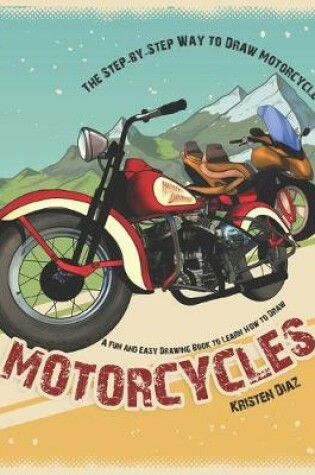 Cover of The Step-by-Step Way to Draw Motorcycle